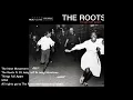 The Next Movement [Clean] - The Roots ft. DJ Jazzy Jeff & Jazzyfatnastees