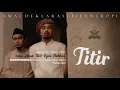 Download Lagu TITIR | The Movie