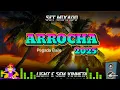 Download Lagu ARROCHA 2025 #setmixado #arrocha #funklight #versaolight #semvinheta