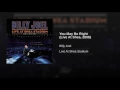 You May Be Right (Live at Shea Stadium, Queens, NY - July 2008)