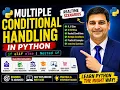 Multiple Conditional Handling in Python Real-Time Scenarios Python if elif else
