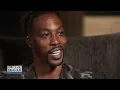 Dwight Howard Reveals How He Handles Being Betrayed by Close Friends and Family