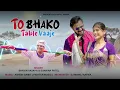 Download Lagu To Bahko Table Vaaje ( New Tur Tone Mix) 2025 Trending Timli_Dj Vipul Jinora _Ft_Dj Manoj Aafwa