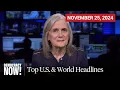 Lagu Top U.S. \u0026 World Headlines — November 25, 2024
