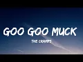The Cramps -  Goo Goo muck (Lyrics) [from The Wednesday]