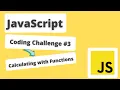 JavaScript Coding Challenges - Calculating with Function