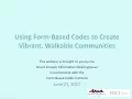 Using Form-Based Codes to Create Vibrant Walkable Communities