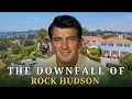 The Downfall of Rock Hudson The Tragic Double Life of a Hollywood Legend