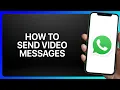 Download Lagu How To Send Video Messages in WhatsApp 2025! Tutorial