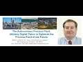The Autonomous Process Plant Utilizing Digital Twins to Optimize the Process Plant of the Future