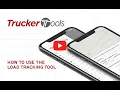 How To Track A Load With Trucker Tools