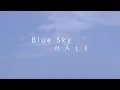Download Lagu Hale - Blue Sky (Official Lyric Video)