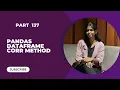 Part 137 Pandas DataFrame corr Method Python Pandas Tutorial