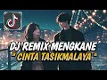 Download Lagu DJ CINTA TASIKMALAYA MENGKANE FULL BASS TERBARU VIRAL TIKTOK (Lyric) 🎶🔥