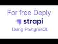 Deploy Strapi using PostgresQL database on render hosting