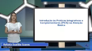 Introdução às Práticas Integrativas e Complementares (PICS) na Atenção Básica