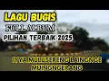 LAGU BUGIS TERPOPULER‼️ ~IYYA MULUSERENG LAINGNGE MUINGNGERANG~ FULL ALBUM PILIHAN TERBAIK 2025