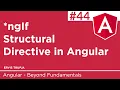 44 ngIf Stuctural Directive in Angular