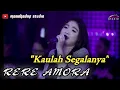 Download Lagu RERE AMORA - KAULAH SEGALANYA - Cover MANAHADAP STUDIO