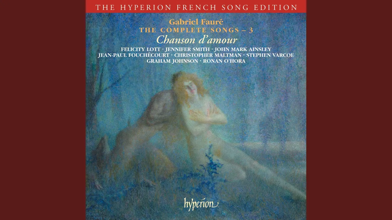 Fauré: Sylvie, Op. 6 No. 3 Fauré: Sylvie, Op. 6 No. 3