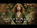 Download Lagu Autumn Magick 🍂- Harp Celtic Music for Mabon 🍎- Enchanting Witchcraft Music -🌙 Fantasy, Witchy Music