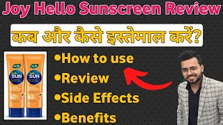 Joy Hello Sun Sunblock And Anti Tan Lotion Joy Sunscreen Review Joy Sunscreen Joy Sunscreen
