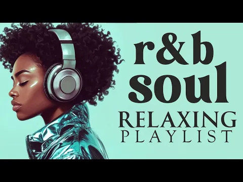 Background Soul Jazz – Chill Soul & R&B Mix – Soothing Grooves for Study & Relaxation