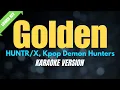 Lagu GOLDEN - HUNTR/X, Kpop Demon Hunters [LOWER KEY] (KARAOKE VERSION)
