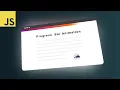 Javascript Progress Bar Animation Tutorial