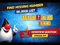 Find Missing Number in Java List Using Stream API Java Interview Question
