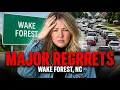 Why I REGRET Moving to Wake Forest NC - And Why I Can t Leave