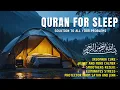 Download Lagu Al Quran for Sleep I Surah Yasin, Al Waqiah, Ar Rahman, Al Mulk Calm the Mind Eliminate Insomnia