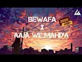 Download Lagu Bewafa X Aaja We Mahiya Remix.