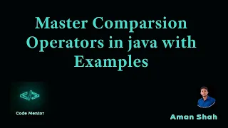8 Master Comparison Operators in java with Examples