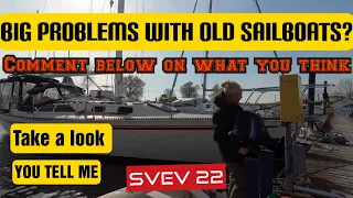 Big problems with old sailboats? You tell me.