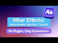 After Effects Auto-Resize Text Box Tutorial No Plugins Only Expressions