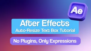 After Effects Auto-Resize Text Box Tutorial No Plugins Only Expressions