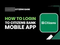 How to Login to Citizens Bank Mobile App Step-by-Step Guide