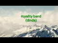Download Lagu Royality band ( dinda )