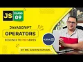 Operators In JavaScript Lecture-9