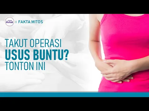 Yang Harus Diketahui Sebelum Operasi Usus Buntu