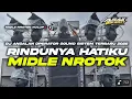 Download Lagu DJ RINDUNYA HATIKU - TRAP PARTY VOLLEDIGE BAS HOREG || MIDDEN NROTOK NULUP