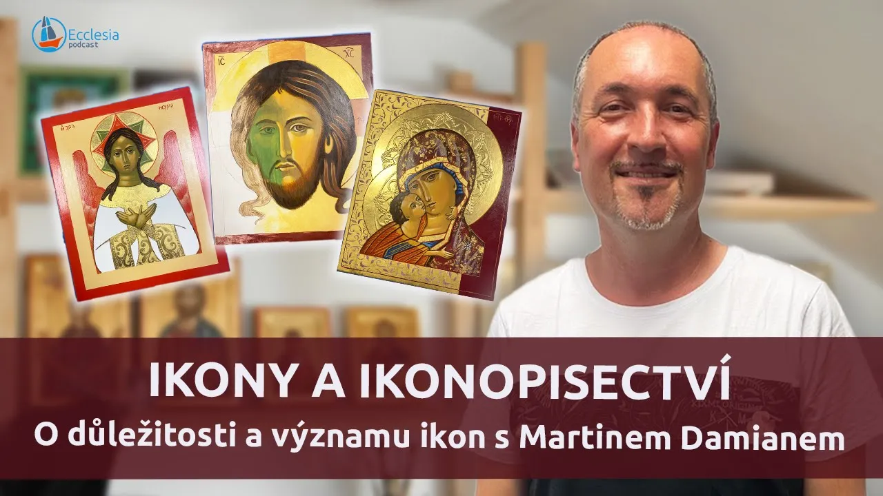 Martin Damian: „Když držíte v ruce ikonu, jako byste drželi Bibli.“