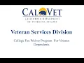 CalVet College Tuition Fee Waiver Overview For Certifying s
