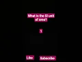 Download Lagu ##what is the SI unit of area??##shorts#youtube shorts#edustore#