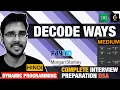Decode Ways Dynamic Programming Problem-Solving Complete Recursion Playlist