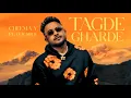 Lagu TAGDE GHARDE CHEEMA Y ( OFFICIAL VIDEO ) CHEEMA Y SONGS | LATEST NEW PUNJABI SONGS 2025
