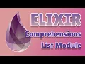 Elixir Tutorial for Beginners 4 - List Comprehensions List Module