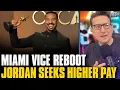 Michael B Jordan More Than Triples His Pay Demands For New Miami Vice