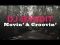 DJ BANDIT - Best Club Dance Mix (April 2020) - Movin’ \u0026 Groovin’ 028